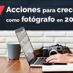 7 acciones para crecer fotografo 2017